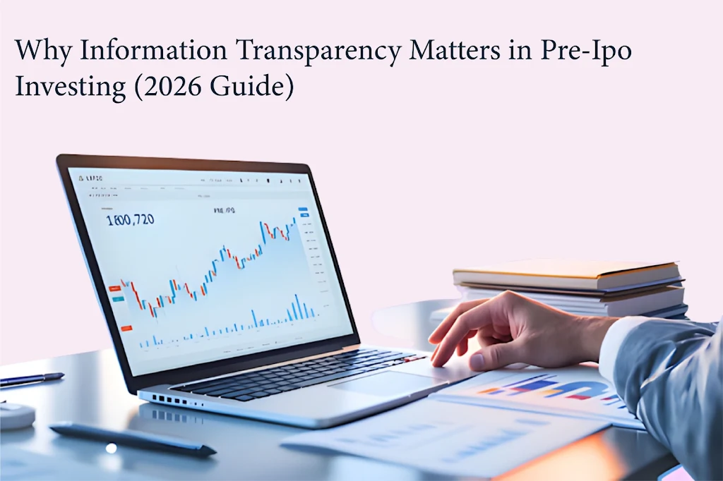 Why Information Transparency Matters in Pre-IPO Investing (2026 Guide)