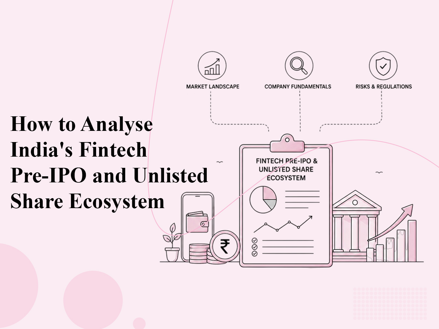 How to Analyse India's Fintech Pre-IPO and Unlisted Share Ecosystem